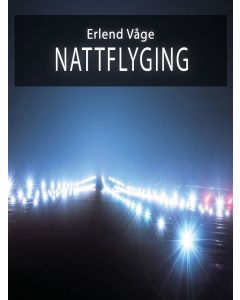 Nattflyging - Erlend Våge