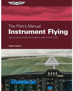 The Pilots Manual - Instrument Flying ASA Edition 8 (ny utgave 25)