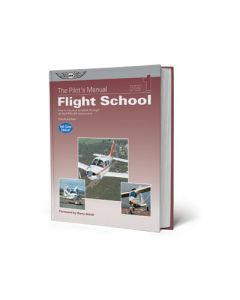 The Pilot's Manual Flight School ASA Edition 5