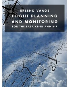 Flight Planning and Monitoring for the EASA CB-IR and BIR