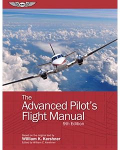 The Advanced Pilot Flight Manual 9th edition