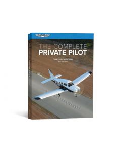 The Complete Private Pilot ASA Edn 13