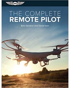 The Complete Remote Pilot ASA
