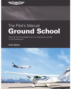 The Pilots Manual  vol 2 Ground School 7th edition