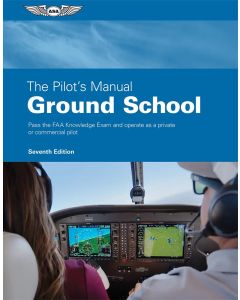 The Pilots Manual  - Ground School 7th edition