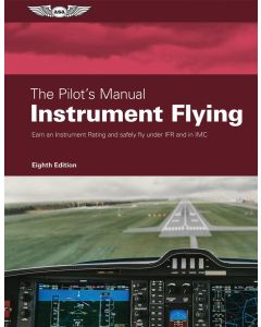 The Pilots Manual vol 3 Instrument Flying ASA Edition 8 (ny utgave 25)